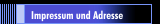 Impressum und Adresse